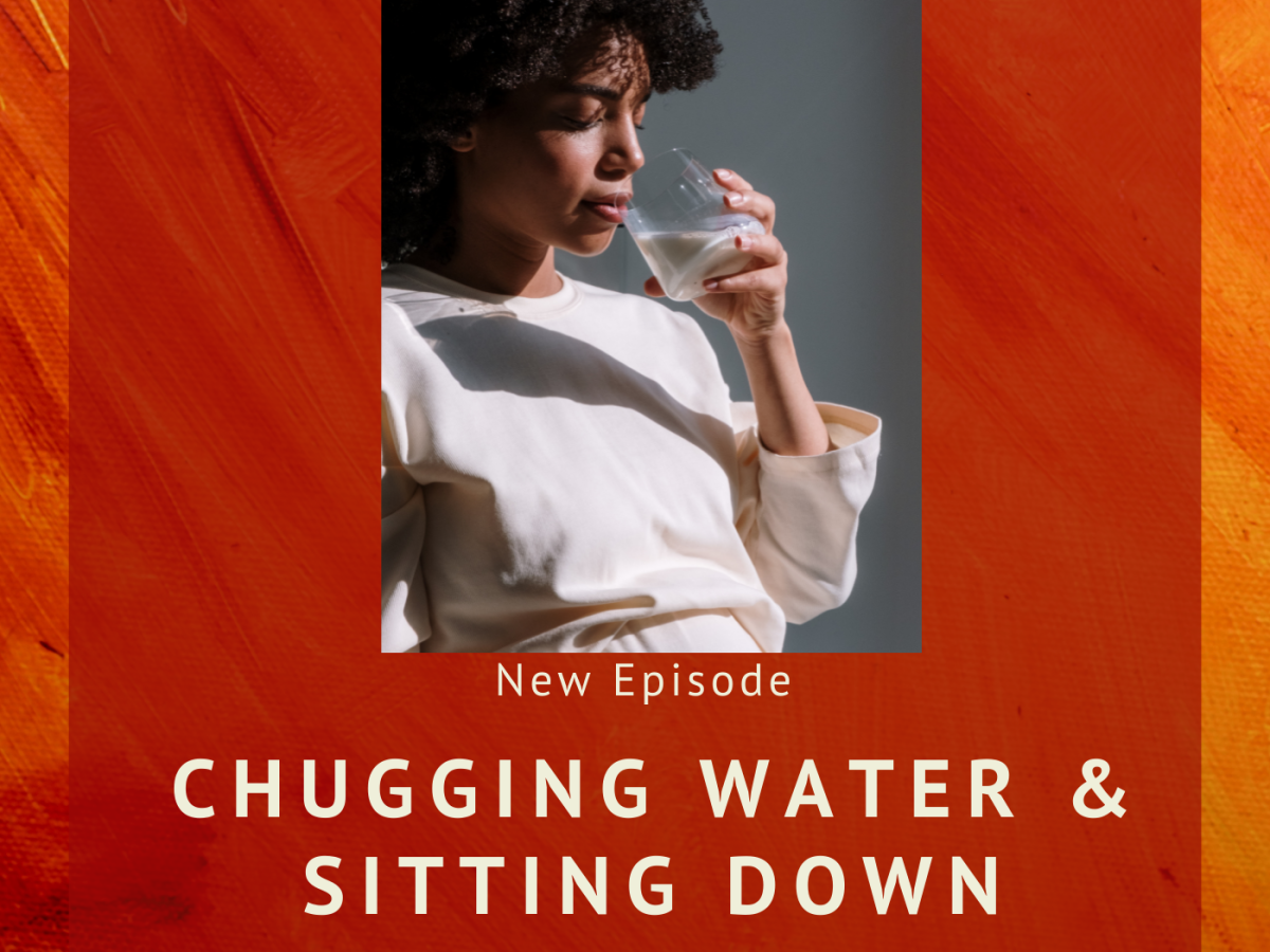Season 3, Episode 9- Sitting Down & Chugging Water